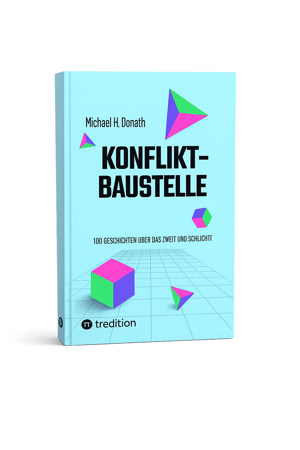 Konfliktbaustelle – Michael Donath